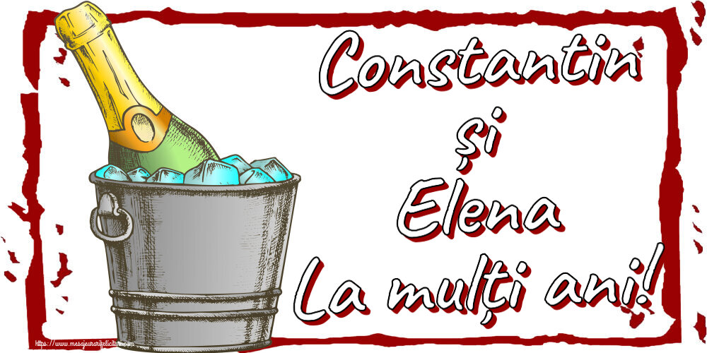 Felicitari de Sfintii Constantin si Elena - Constantin și Elena La mulți ani! ~ un desen cu șampanie în frapieră - mesajeurarifelicitari.com