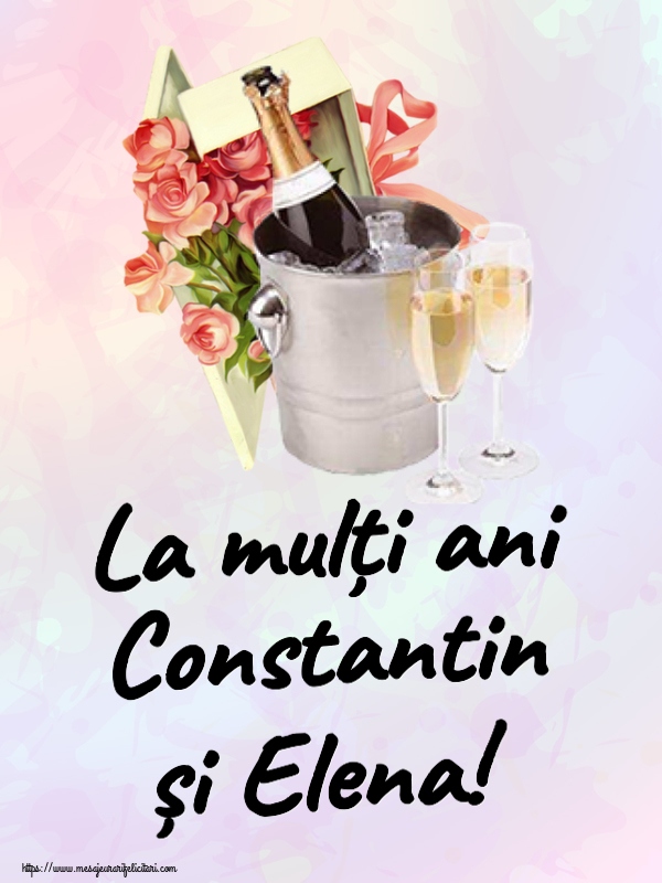 Felicitari de Sfintii Constantin si Elena cu flori si sampanie - La mulți ani Constantin și Elena!