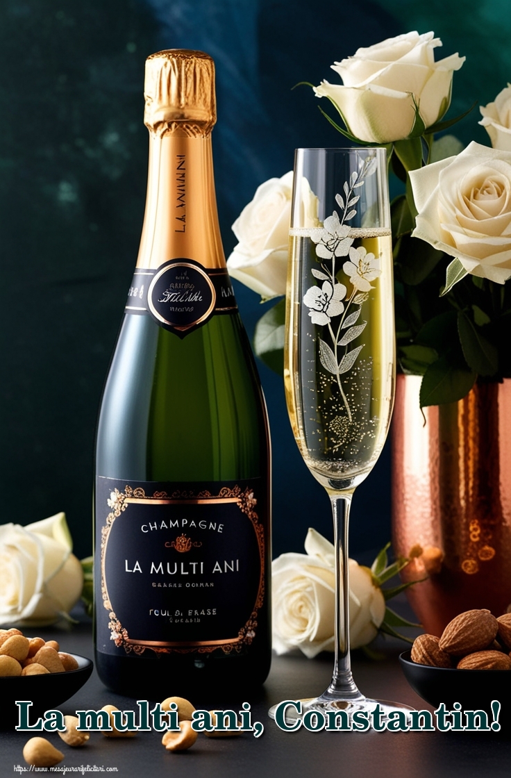 La multi ani, Constantin!