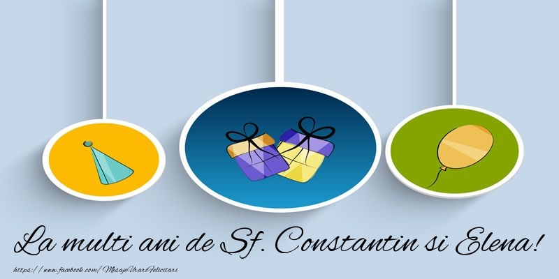 La multi ani de Sf. Constantin si Elena!