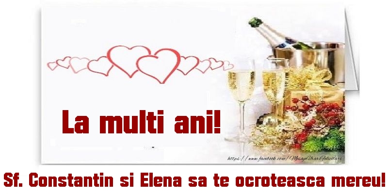 Felicitari de Sfintii Constantin si Elena - La multi ani! Sf. Constantin si Elena sa te ocroteasca mereu! - mesajeurarifelicitari.com