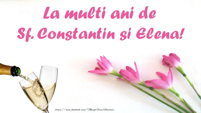 La multi ani de Sf. Constantin si Elena!