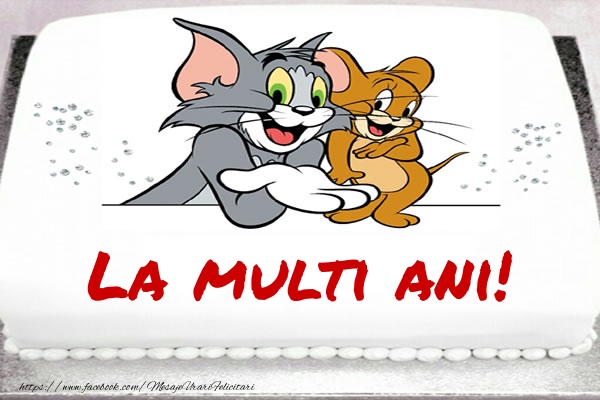 Felicitari pentru copii - La multi ani! - Tort cu Tom si Jerry - mesajeurarifelicitari.com
