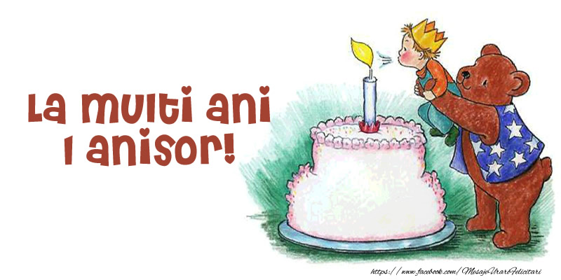 Felicitari pentru copii - La multi ani 1 anisor! - mesajeurarifelicitari.com