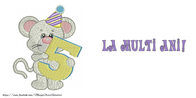 Felicitare 5 ani! La multi ani!