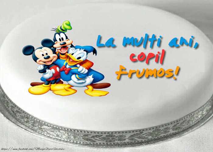 Felicitari pentru copii - Felicitare cu tort cu personaje din desene animate: La multi ani, copil frumos! - mesajeurarifelicitari.com