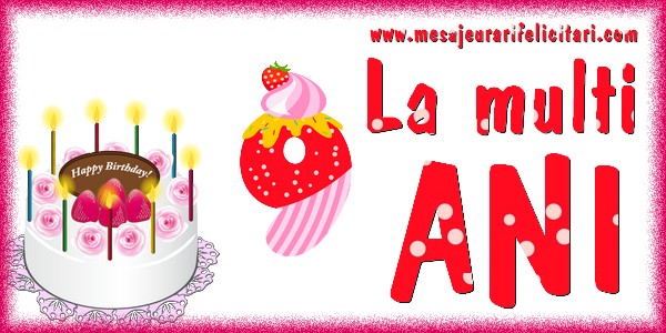 Felicitari pentru copii - 9 ani. La multi ani. - mesajeurarifelicitari.com