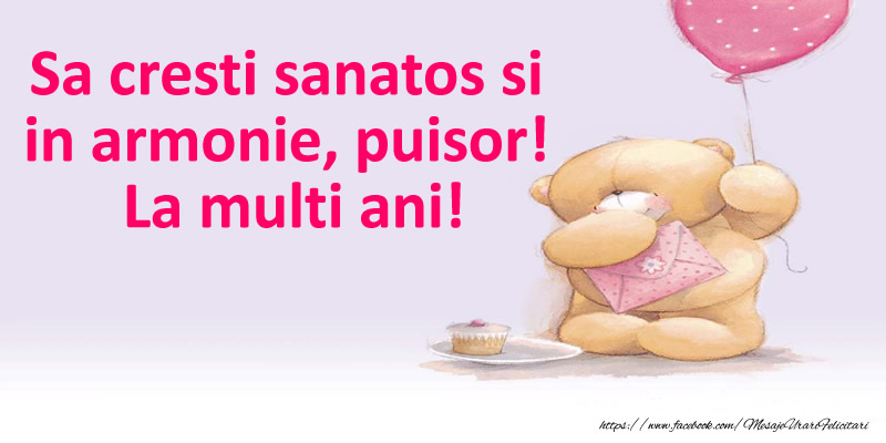 Felicitari pentru copii - Sa cresti sanatos si in armonie, puisor!  La multi ani! - mesajeurarifelicitari.com