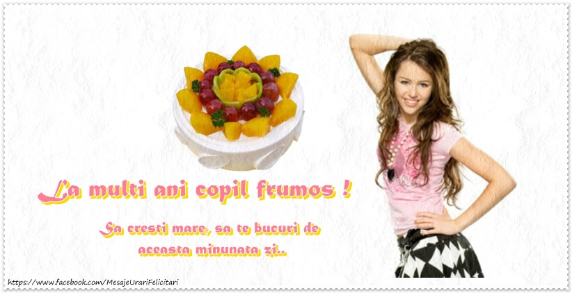 1 Iunie La multi ani! Sa cresti mare, sa te bucuri de aceasta minunata zi ...