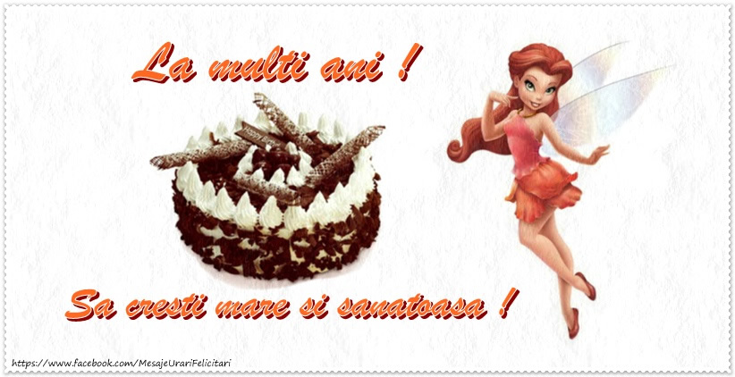 Felicitare pentru fetite: Sa cresti mare si sanatoasa!