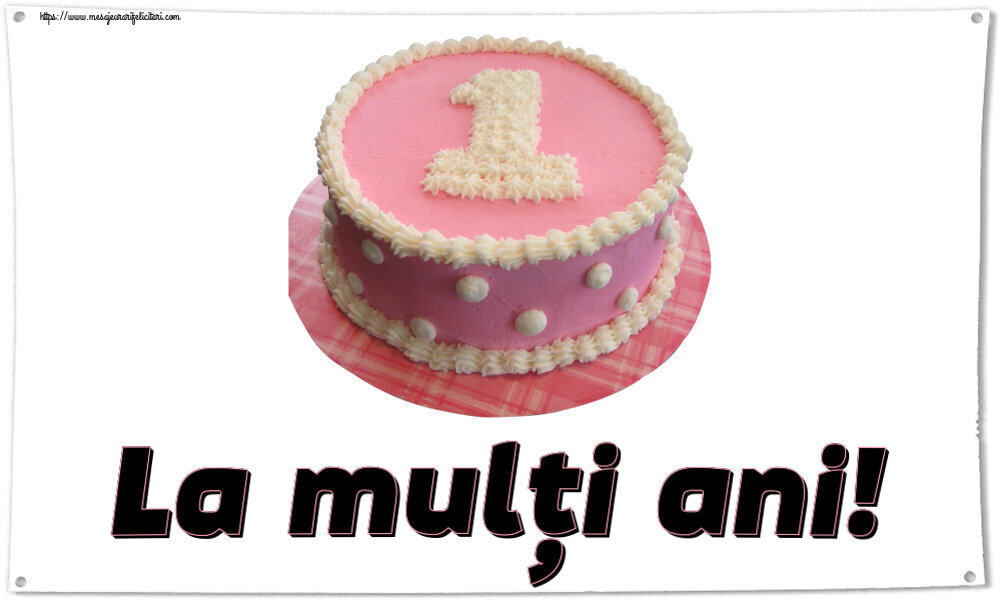 Copii La mulți ani! ~ Tort 1 an