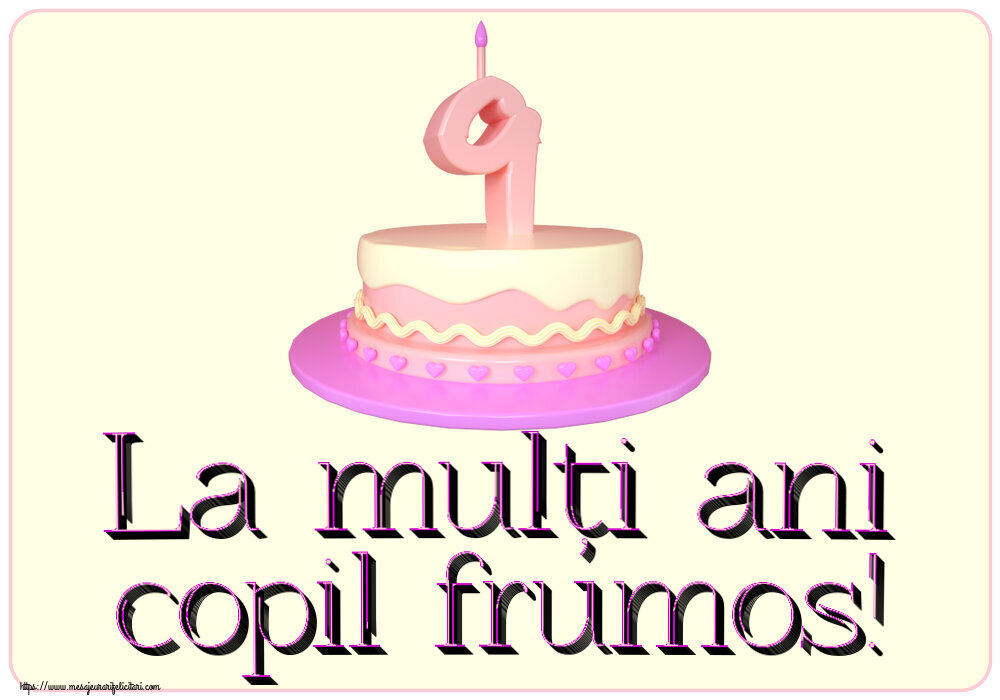 Copii La mulți ani copil frumos! ~ Tort 9 ani