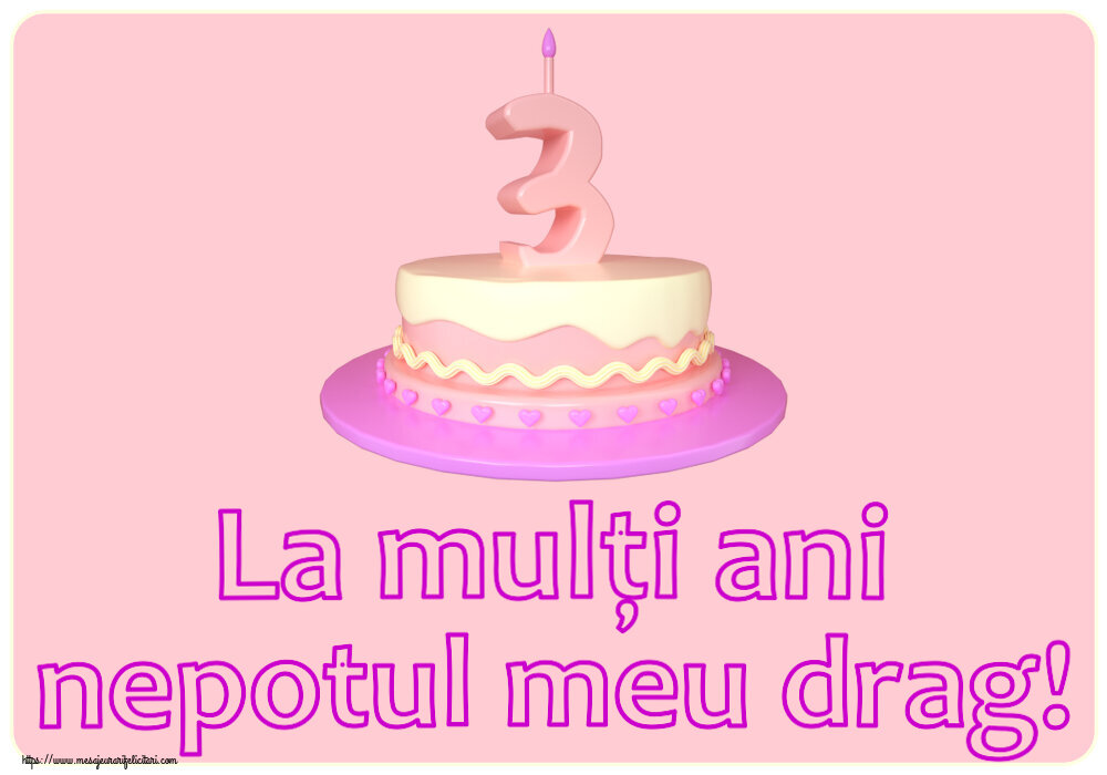 Copii La mulți ani nepotul meu drag! ~ Tort 3 ani