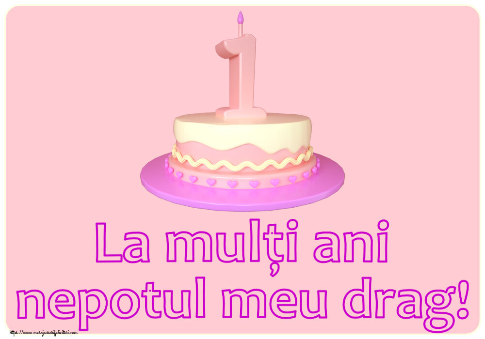 Copii La mulți ani nepotul meu drag! ~ Tort 1 an