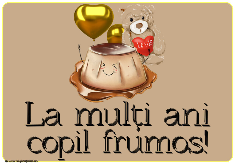 La mulți ani copil frumos! ~ Love cake