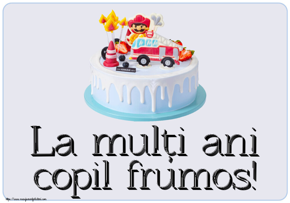 La mulți ani copil frumos! ~ tort cu pompier