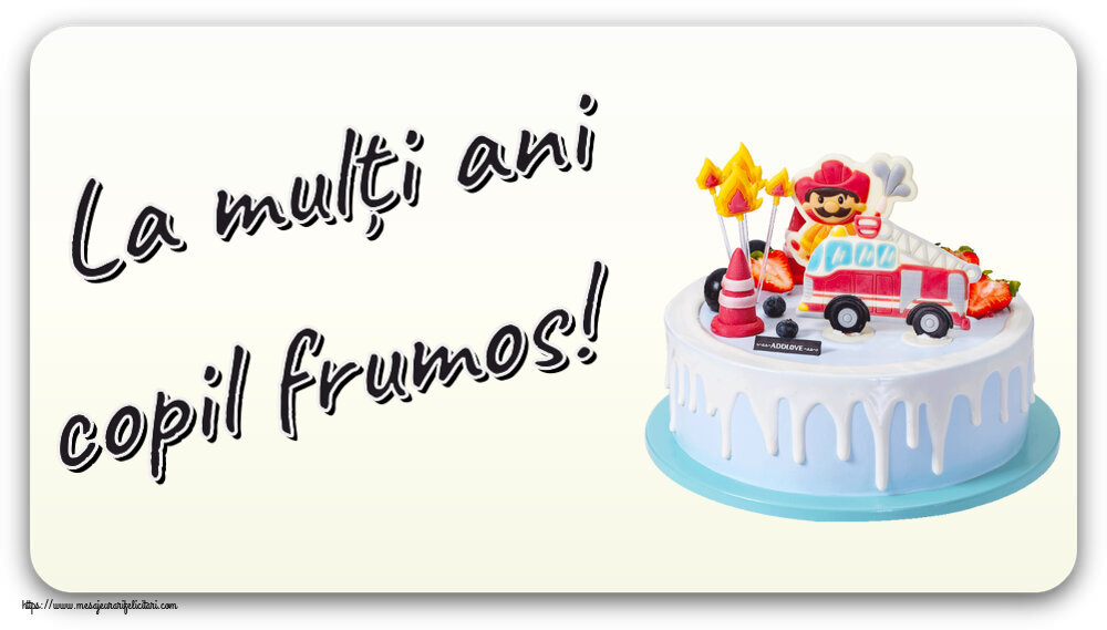 Copii La mulți ani copil frumos! ~ tort cu pompier