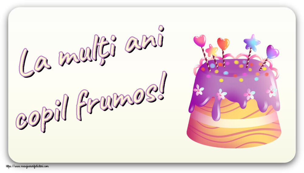 Felicitari pentru copii - La mulți ani copil frumos! ~ candy tort - mesajeurarifelicitari.com