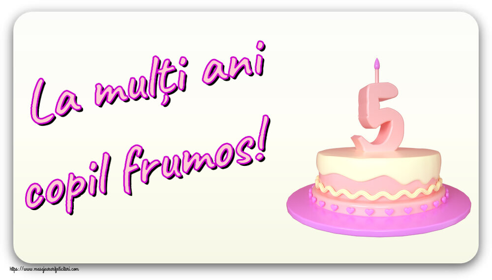 La mulți ani copil frumos! ~ Tort 5 ani