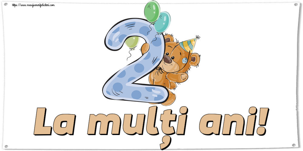 La mulți ani! ~ 2 ani