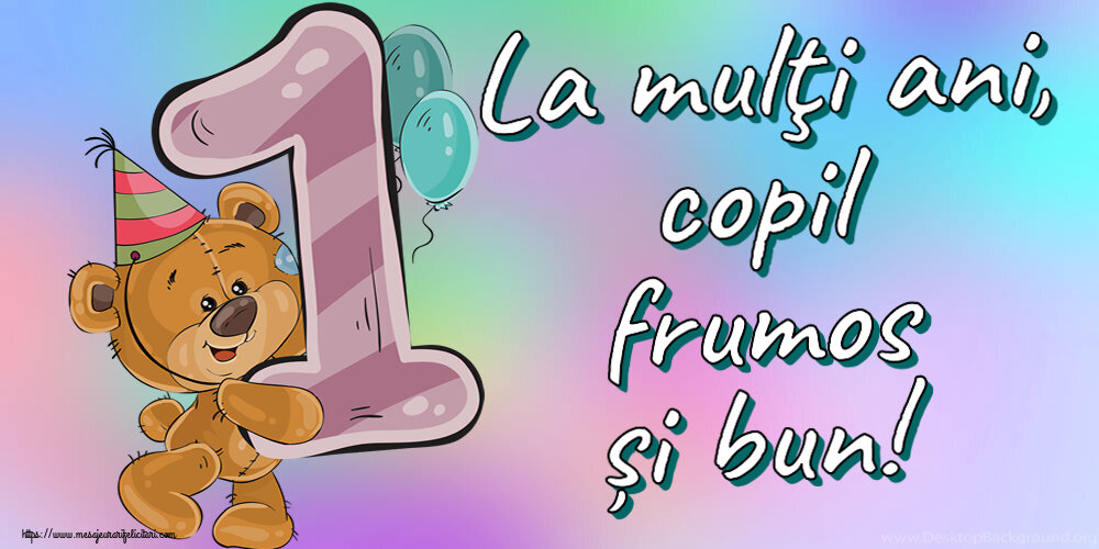 Copii La mulţi ani, copil frumos și bun! ~ 1 an