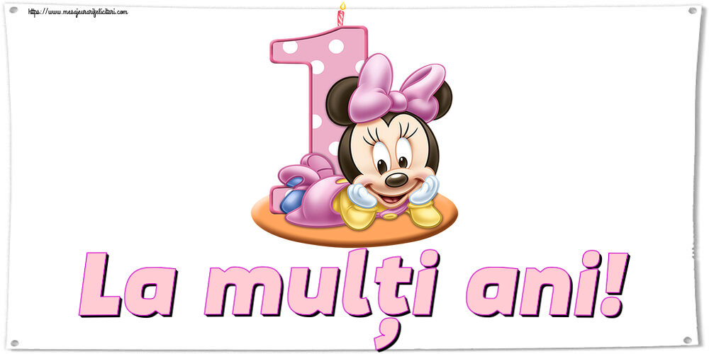 Felicitari pentru copii - La mulți ani! ~ Minnie Mouse 1 an - mesajeurarifelicitari.com
