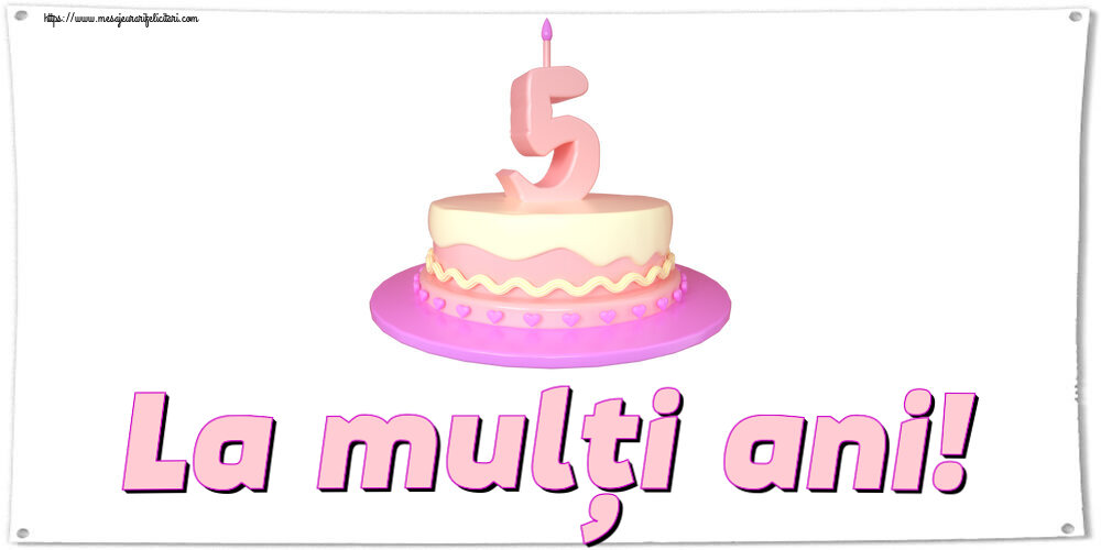 Felicitari pentru copii - La mulți ani! ~ Tort 5 ani - mesajeurarifelicitari.com