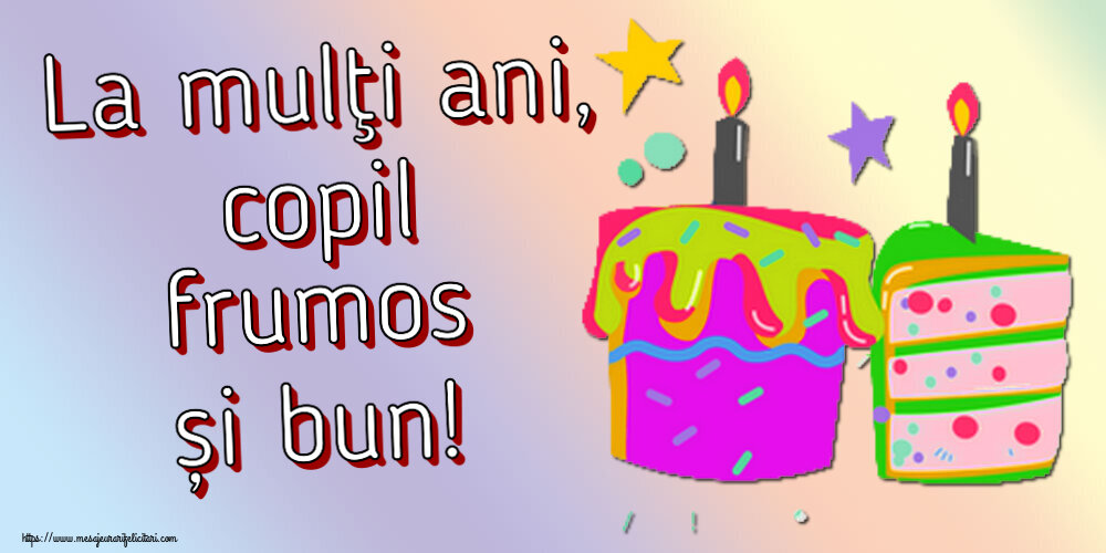 La mulţi ani, copil frumos și bun! ~ 2 prăjiturele