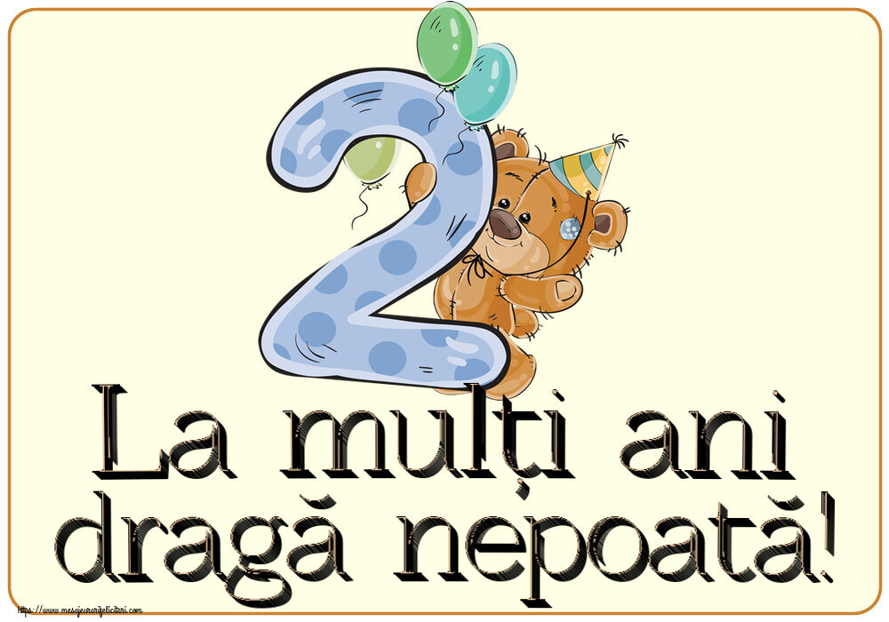 Felicitari pentru copii - La mulți ani dragă nepoată! ~ 2 ani - mesajeurarifelicitari.com