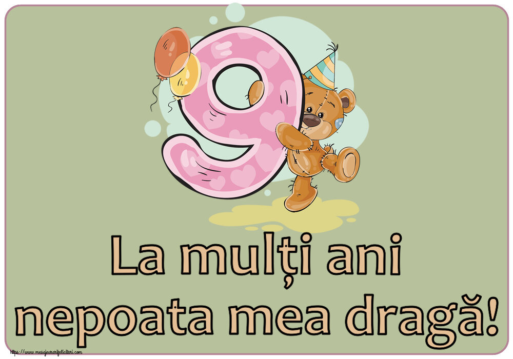 Copii La mulți ani nepoata mea dragă! ~ 9 ani