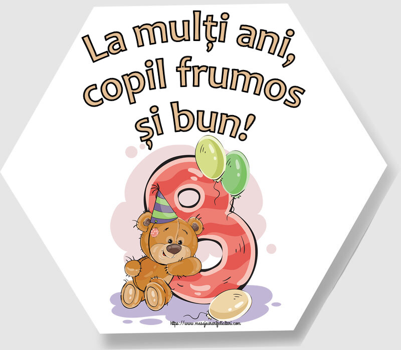 La mulţi ani, copil frumos și bun! ~ 8 ani
