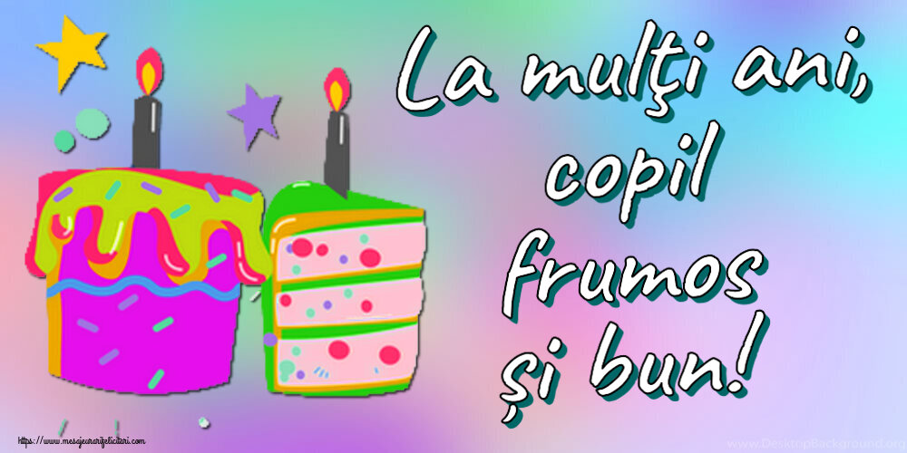 Copii La mulţi ani, copil frumos și bun! ~ 2 prăjiturele