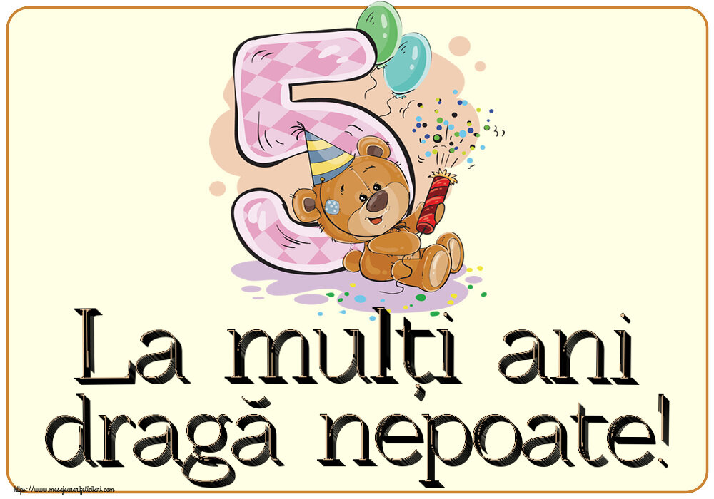 Felicitari pentru copii - La mulți ani dragă nepoate! ~ 5 ani - mesajeurarifelicitari.com