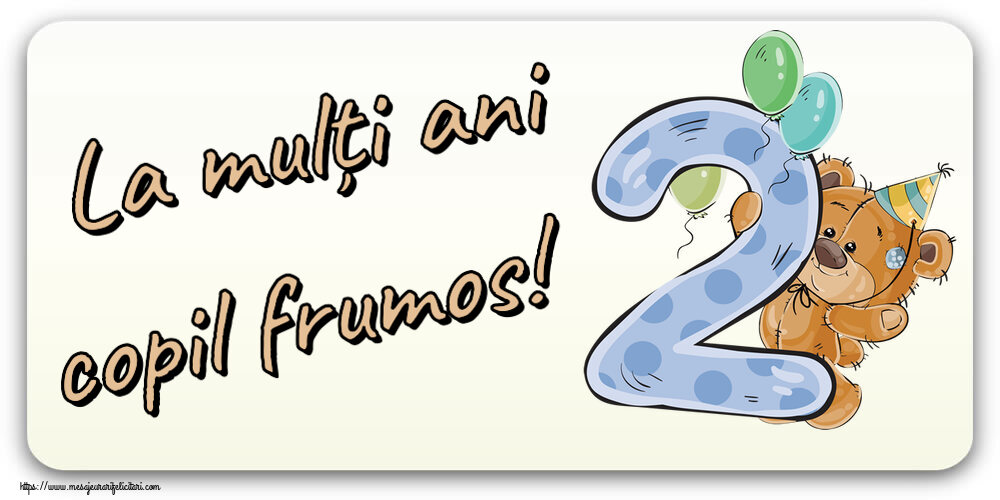 Copii La mulți ani copil frumos! ~ 2 ani