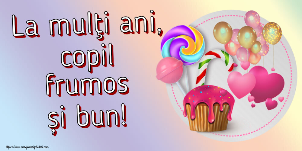 La mulţi ani, copil frumos și bun! ~ candy cake