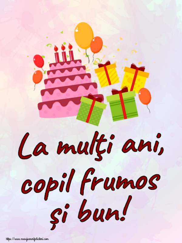 La mulţi ani, copil frumos și bun! ~ tort, cadouri și baloane