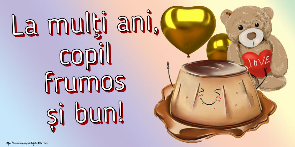 Copii La mulţi ani, copil frumos și bun! ~ Love cake