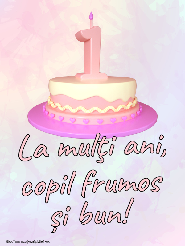 Copii La mulţi ani, copil frumos și bun! ~ Tort 1 an