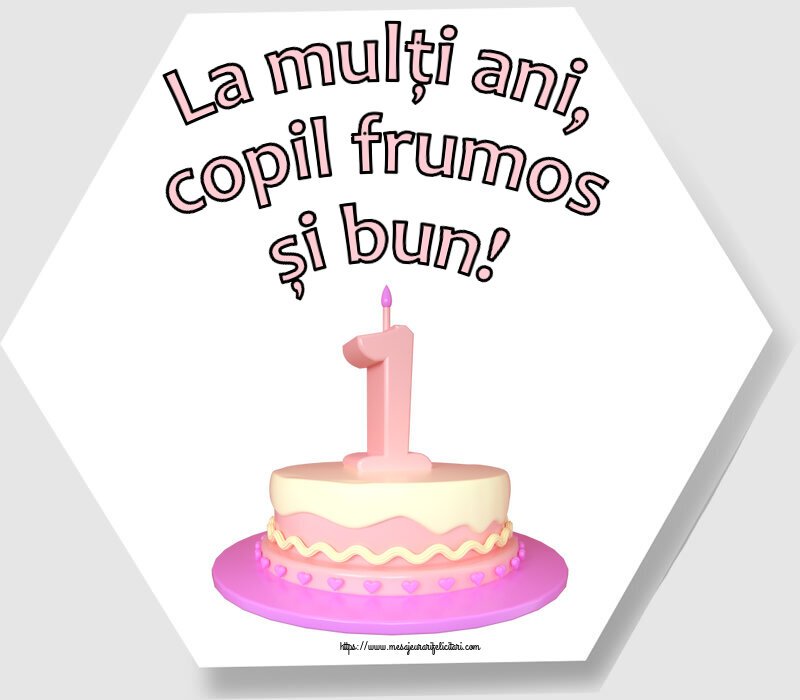 Copii La mulţi ani, copil frumos și bun! ~ Tort 1 an