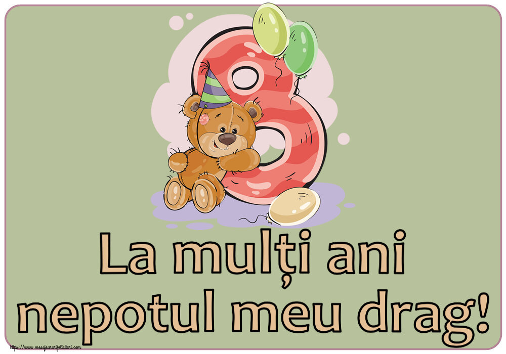 La mulți ani nepotul meu drag! ~ 8 ani