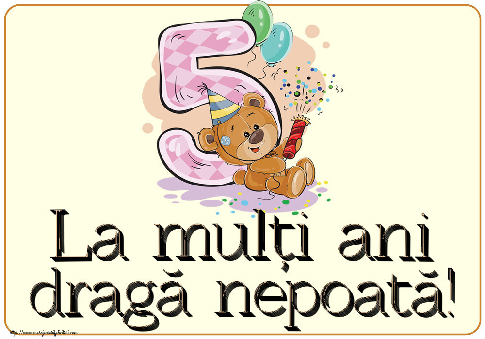 Felicitari pentru copii - La mulți ani dragă nepoată! ~ 5 ani - mesajeurarifelicitari.com