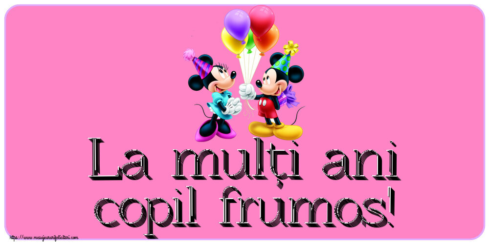 Felicitari pentru copii - La mulți ani copil frumos! ~ Mickey și Minnie mouse - mesajeurarifelicitari.com