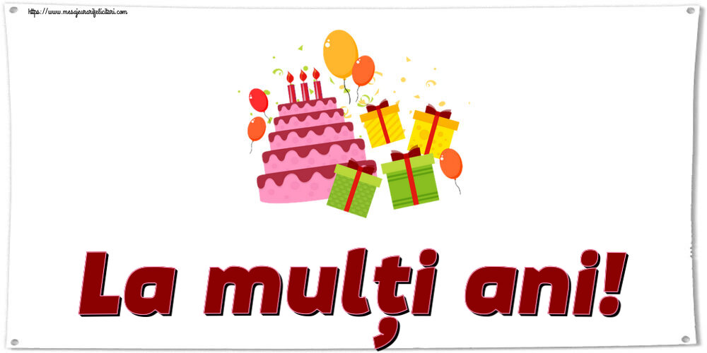 La mulți ani! ~ tort, cadouri și baloane
