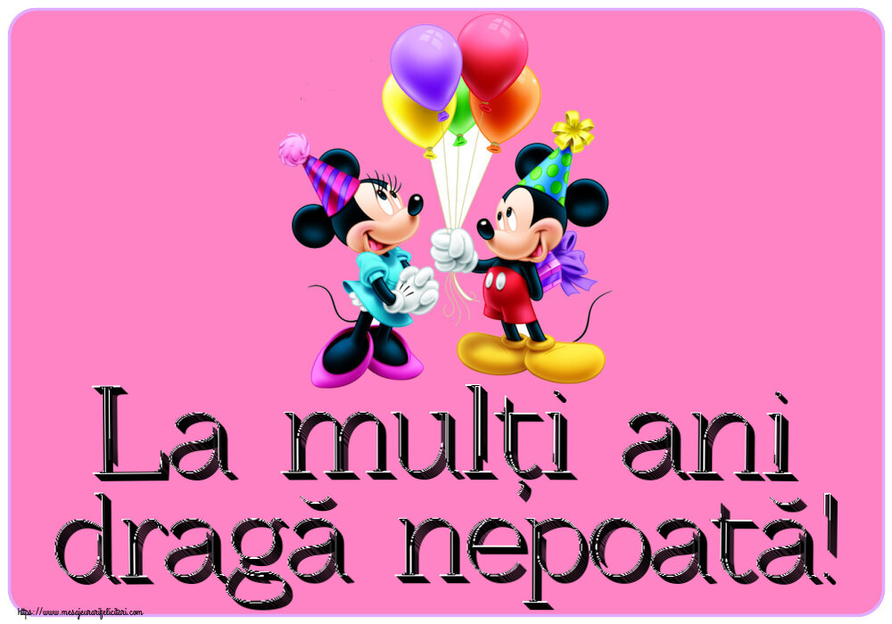 Felicitari pentru copii - La mulți ani dragă nepoată! ~ Mickey și Minnie mouse - mesajeurarifelicitari.com