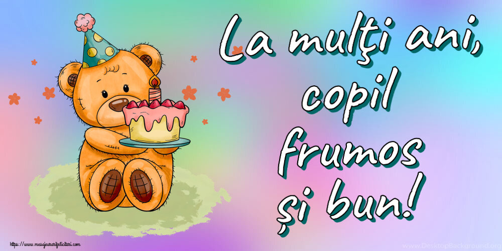 La mulţi ani, copil frumos și bun! ~ Ursulet cu tort