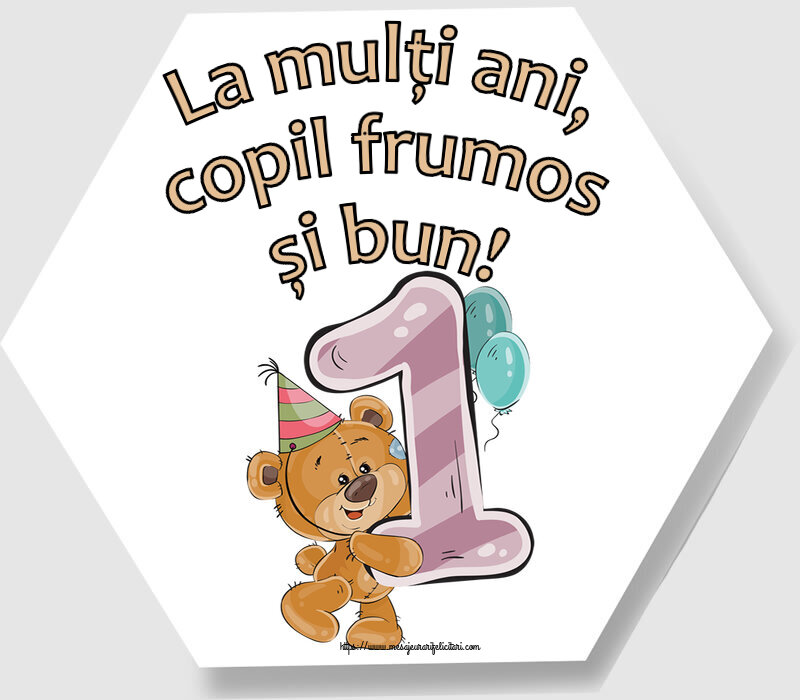 La mulţi ani, copil frumos și bun! ~ 1 an