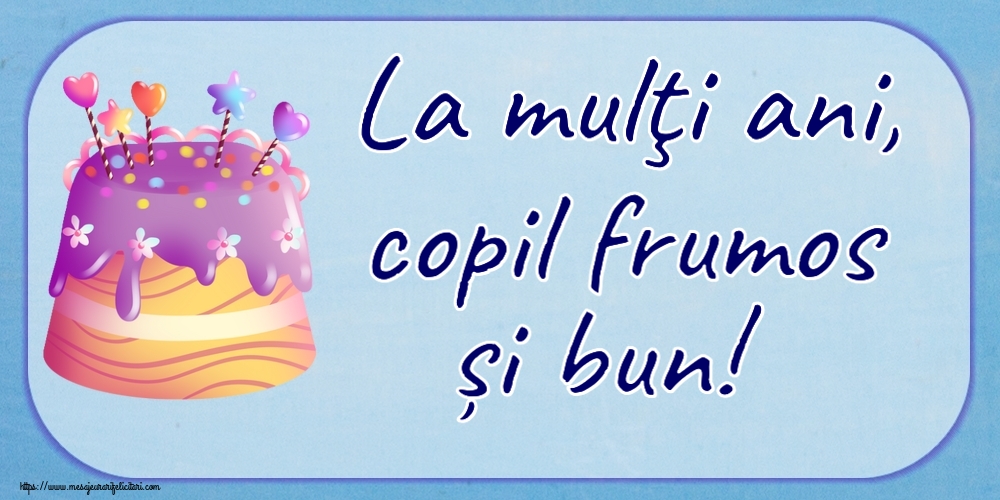 La mulţi ani, copil frumos și bun! ~ candy tort