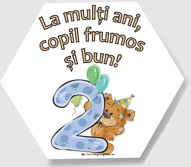 Copii La mulţi ani, copil frumos și bun! ~ 2 ani