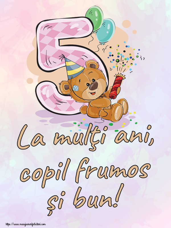 La mulţi ani, copil frumos și bun! ~ 5 ani