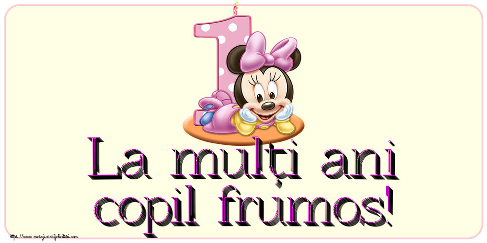 La mulți ani copil frumos! ~ Minnie Mouse 1 an
